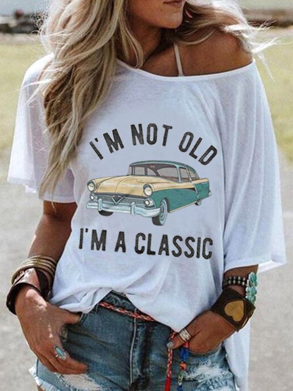 I 'm Not Old I 'm Classic